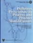 Pollution Prevention Via Process and Product Modifications (Aiche Symposium Series, No. 303, V. 90)