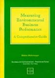 Measuring Environmental Performance (Business & the Environment: Practitioner)