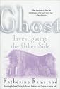Ghost: Investigating the Other Side