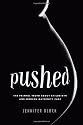 Pushed: The Painful Truth About Childbirth and Modern Maternity Care