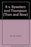 R. v. Bywaters and Thompson
