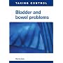 Bladder and Bowel Problems (Taking Control)