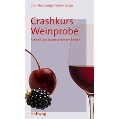 Crashkurs Weinprobe (Hallwag Kompasse)