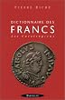 Dictionnaire des francs tome 2 les carolingiens