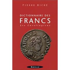 Dictionnaire des francs tome 2 les carolingiens