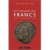 Dictionnaire des francs tome 2 les carolingiens
