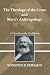 Book The Theology of the Cross and Marx's Anthropology: A View from the Caribbean (Jonathan Edwards Classic Studies)