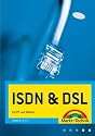 ISDN & DSL. F&uuml;r PC und Telefon