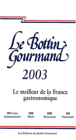 City Travel Guides Discounted  Livres : Le Bottin gourmand 2003