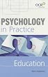 Education (Psychology In Practice Series)