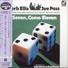 Click here to buy Seven, Come Eleven by  Ray Brown, Joe Pass, Herb Ellis, and Jake Hanna .