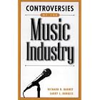 Click here to buy Controversies of the Music Industry: (Contemporary Controversies) by  Richard D. Barnet, Larry L. Burriss, and Paul D. Fischer.