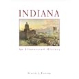Indiana: An Illustrated History by Patrick Joseph Furlong and Mary Ellen Gadski