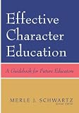 Effective Character Education: A Guidebook for Future Educators