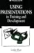 Book Using Presentations: In Training & Development (Kogan Page Education & Training)