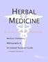 Herbal Medicine - A Medical Dictionary, Bibliography, and Annotated Research Guide to Internet References