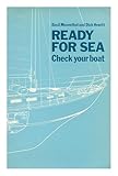 Ready for sea : a guide to systematic boat maintenance power and sail