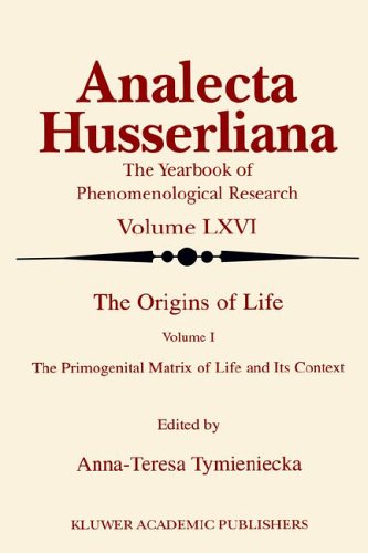 The Origins of Life: v. 1: The Primogenital Matrix of Life and Its Context (Analecta Husserliana)