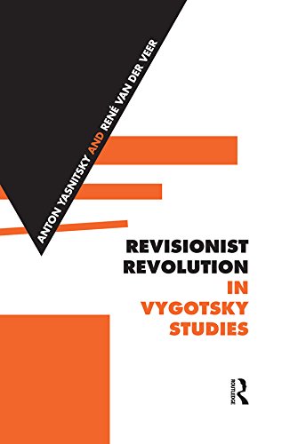 Revisionist Revolution in Vygotsky Studies: The State of the Art