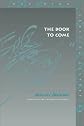 The Book to Come (Meridian (Stanford, Calif.).)
