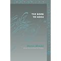 The Book to Come (Meridian: Crossing Aesthetics Series)