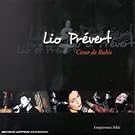 Coeur De Rubis - Lio Chante Pr�vert (Enregistrement Public)