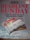Deadline Sunday : a life in the week of the Sunday Times