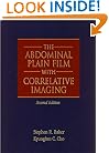 The Abdominal Plain Film with Correlative Imaging