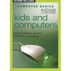 Kids and Computers ("Australian Women's Weekly" Home Library)
