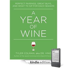 A Year of Wine: Perfect Pairings, Great Buys, and What to Sip for Each Season
