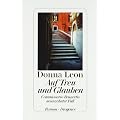Auf Treu und Glauben: Commissario Brunettis neunzehnter Fall