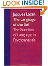 The Language of the Self: The Function of Language in Psychoanalysis