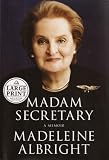 Madam Secretary: A Memoir