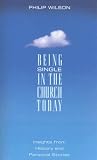 Being Single in the Church Today: Insights from History And Personal Stories
