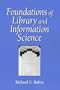 Foundations of Library and Information Science