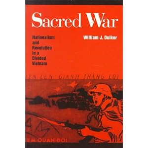 Sacred War: Nationalism and Revolution In A Divided Vietnam [Paperback]