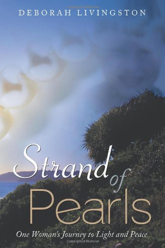 Strand of Pearls: One Woman's Journey to Light and Peace