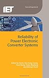 Reliability of power electronic converter systems