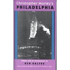 Christopher Morley's Philadelphia
