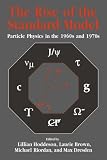  : The Rise of the Standard Model: A History of Particle Physics from 1964 to 1979