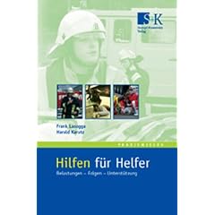 Hilfen f�r Helfer: Belastungen - Folgen - Unterst�tzung