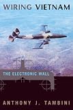 Wiring Vietnam: The Electronic Wall