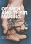 Of Men and Their Making
