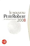 Le Petit Robert 2008 Coffret en 2 volumes : Le Nouveau Petit Robert , Le Robert encyclopédique des noms propres