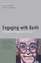 Engaging With Barth: Contemporary Evangelical Critiques