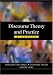 Discourse Theory and Practice: A Reader (Published in association with The Open University)