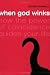 When God Winks: How the Power of Coincidence Guides Your Life