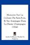 Memoire Sur La Culture Du Sain-Foin, Et Ses Avantages Dans La Haute Champagne (1764) (French Edition)