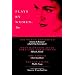 Plays by Women: Volume Ten: The Woman Destroyed by Simone de Beauvoir / What Happened After Nora Left Her Husband by Elfride Jelinek / The Choice by Claire Luckbam / Weldon Rising by Phyllis Nagy
