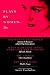 Plays by Women: Volume Ten: The Woman Destroyed by Simone de Beauvoir / What Happened After Nora Left Her Husband by Elfride Jelinek / The Choice by Claire Luckbam / Weldon Rising by Phyllis Nagy